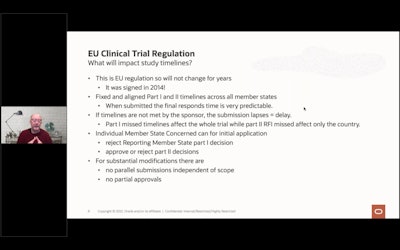 As a regulation, the timeline is inflexible and fixed and aligned across all member states, causing clinical sponsors to adapt in order to operate within the framework.