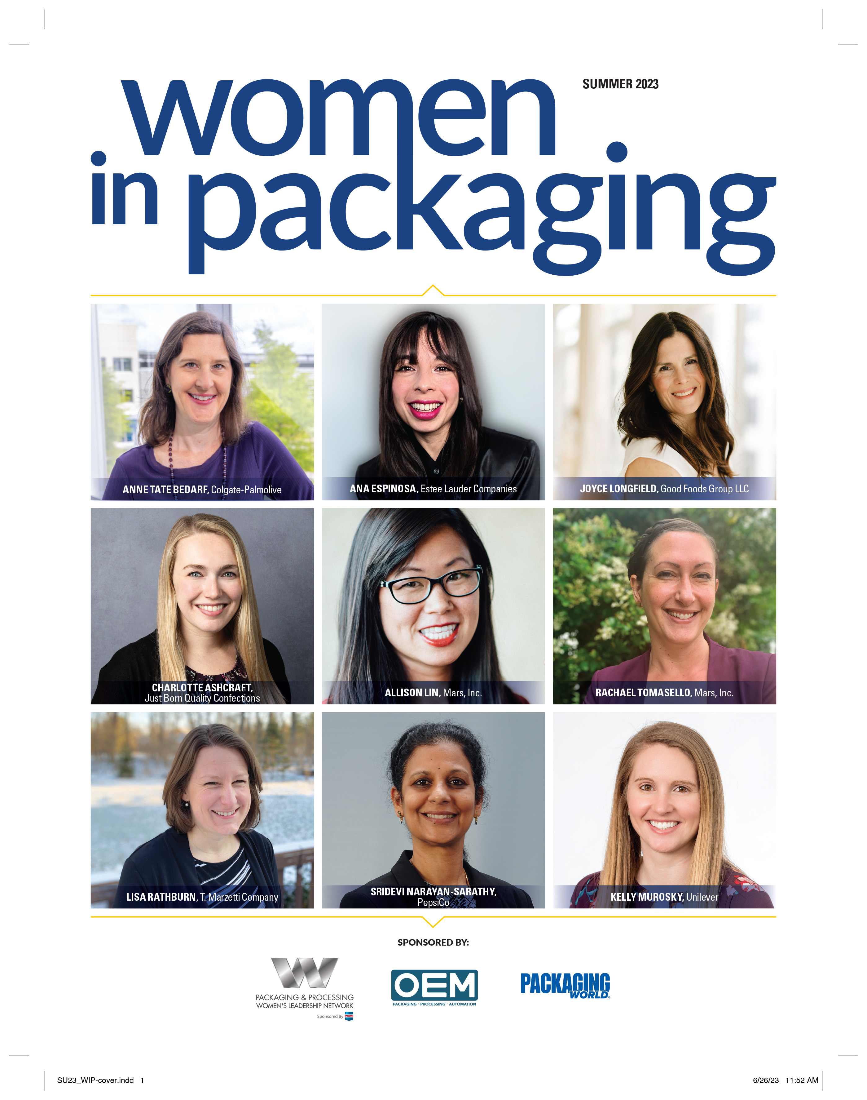 Packaging World's inaugural Women in Packaging issue profiles 18 women in leadership roles in our industry, from both the supplier and end-user side of the coin.