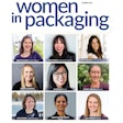Packaging World's inaugural Women in Packaging issue profiles 18 women in leadership roles in our industry, from both the supplier and end-user side of the coin.